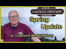 Spring Layout Update at Chadwick Model Railway | 249.