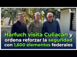 Harfuch visita Culiacán y ordena reforzar la seguridad con 1600 elementos federales