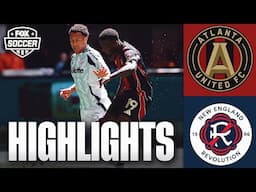 Atlanta United FC vs. New England Revolution Highlights | FOX Soccer