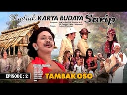 Ludruk Karya Budaya - Sarip |Episode 2| (Official Video)