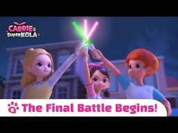 [Carrie and Super Kola] EP06: The Big Battle with the Space Villains!