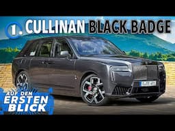 Das beste SUV der Welt 👑 Rolls-Royce Cullinan Black Badge (2025) | Auf den ersten Blick