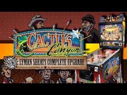 Cactus Canyon Remake Lyman Sheats Upgrade Gameplay Texas Pinball Festival 2025