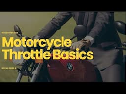 Motorcycle Throttle Basics: A Beginner's Guide