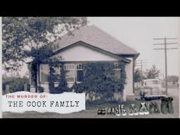 The Murder of The Cook Family