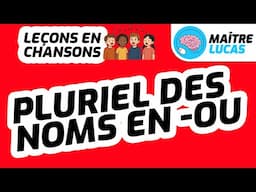🎤 Leçons en chansons - Pluriel des noms en -ou 🎶 Français - Orthographe