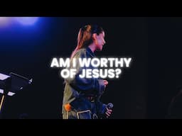 Am I Worthy of Jesus? | Emy Moore | Dear April Conference 2025