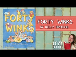 Forty Winks By Kelly Dipucchio I A Bedtime Story Read Aloud