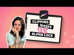 Clipping Masks vs Alpha Lock in Procreate - What’s the DIFFERENCE?!