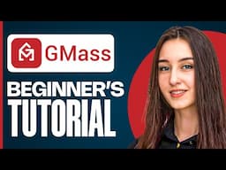 Gmass Tutorial for Beginners | Master Email Campaigns in Gmail (2025)