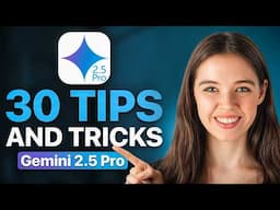 30 Gemini 2.5 Pro Hacks You Need to Know in 2025 (Become a PRO!)