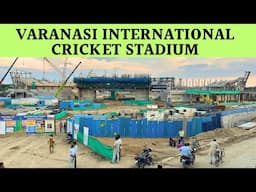 Varanasi International Cricket Stadium Latest Update | 150 acre New Township Near Stadium