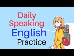 Daily Speaking English Practice _ English Conversation Questions and Answers for Daily Life