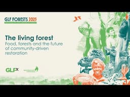 The living forest: Food, forests and the future of community-driven restoration