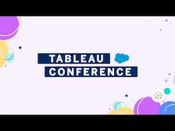 Tableau Conference 2025 Keynote