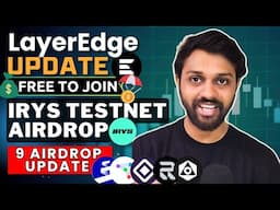 Layeredge Airdrop Update💰| Irys Testnet Live | Top 10 Airdrops Updates 🪂