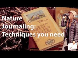 NATURE JOURNALING MADE SIMPLE: TECHNIQUES YOU NEED!