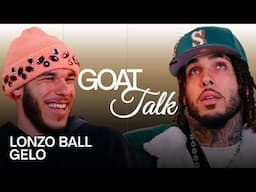 Lonzo Ball & GELO Debate the Best & Worst Things Ever | GOAT Talk