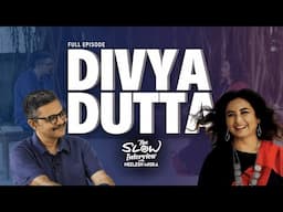 Divya Dutta | The Slow Interview with Neelesh Misra