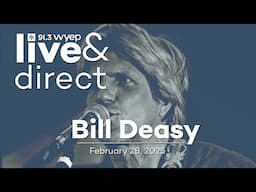 Live & Direct Session with Bill Deasy
