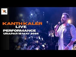 Kanth Kaler | Live Performance Urapar 16 May 2025 | Hit Sad Romantic Song