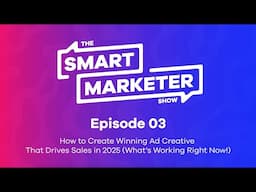 The Smart Marketer Show Ep 3 FULL EPISODE