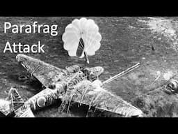 WWII Parafrag bombs, why they had no equal in destruction of thin skinned targets and personnel.