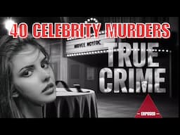 40 Celebrities Who Were Murdered – True Crime Stories EXPOSED