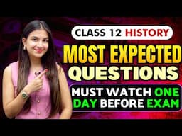 Class 12 History 🔥Most Expected Questions🔥 Must watch 1 day before exam ✅ #boards2025 #history