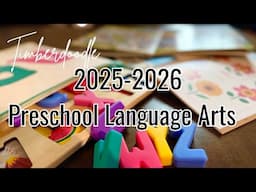 2025-2026 PRESCHOOL LANGUAGE ARTS | ￼ HOMESCHOOL | timberdoodle ￼￼Curriculum Kit