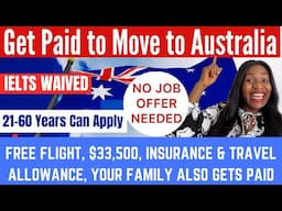 Urgent | Get Paid to Relocate to Australia with Your Family | No IELTS | Everyone Can Apply