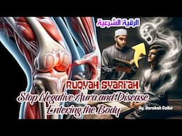 Ruqyah opens the door to sustenance that is blocked by jinn and satan