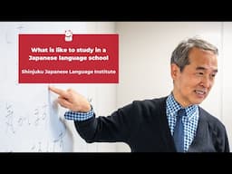 What is like to study in a Japanese language school | Shinjuku Japanese Language Institute