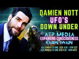 UAP & UFO's Down Under Damien Nott on ATP Media with KAren Swain