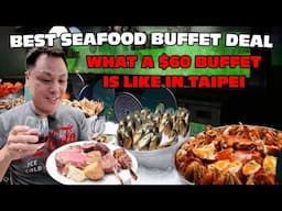 Best Seafood Buffet Deal!  What a $60 Luxury Buffet is like in Taipei at InParadise Buffet.