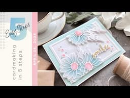 Soft and Dainty Daisies | CARDMAKING IN 5 EASY STEPS | 032
