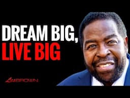 How I Transformed My Life (And YOU CAN TOO!) | Les Brown