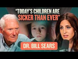 The Child Disease Epidemic: How We Can Solve It w/ Dr Bill Sears | Lila Rose Show E222