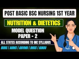Post Basic Bsc Nursing Nutrition & Dietetics Question Paper 2025 // PB Bsc Nursing 1st Year (P2)