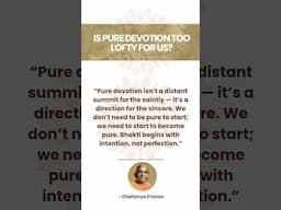 Is pure devotion too lofty for us? #chaitanyacharan #gitadaily #bhagavadgita