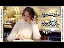 Read with me inside one of Oxford's libraries // 50 min timer with classical music & body doubling📚