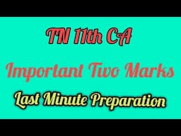 11th CA Important Two Marks| 11th CA Public Important Two Marks| 11th CA Important Two Marks