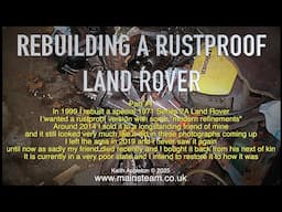 REBUILDING A RUSTPROOF LAND ROVER - PART #1