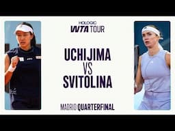 Moyuka Uchijima vs. Elina Svitolina | 2025 Madrid Quarterfinal | WTA Match Highlights