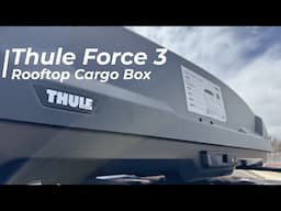 Thule Force 3 - Thule's Newest in Rooftop Cargo Boxes