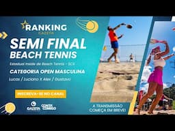 SEMI FINAL CAT PRO MASC - Beach Tennis - Torneio Estadual Inside - Ranking Gazeta