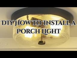 DIY Porch LIght Installation Step By Step Tutorial Demonstration and Display | Mounting and Wiring