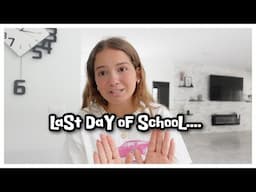 LAST DAY OF SCHOOL 🏫 |VLOG#2052