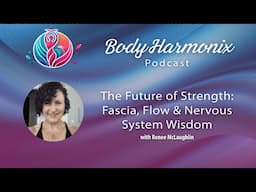 The Future of Strength: Fascia, Flow & Nervous System Wisdom