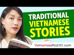 Traditional Vietnamese Stories | Vietnamese Culture